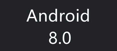【方圆信息快讯】谷歌正式发布Android 8.0操作系统 代号